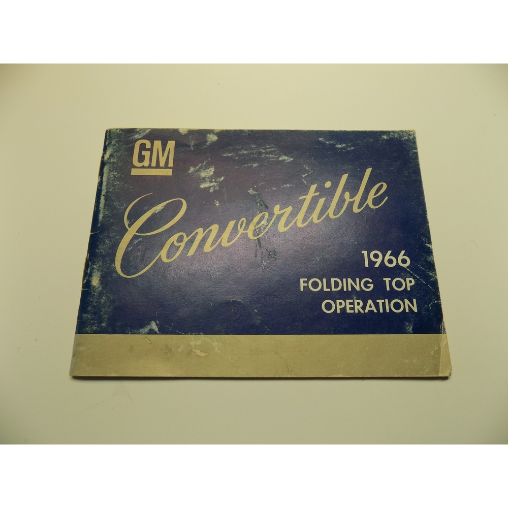 1966 GM Convertible Folding Top Operation Manual Fisher Body 2nd Edition 4226803